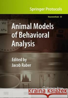 Animal Models of Behavioral Analysis Jacob Raber 9781493958337