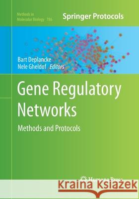 Gene Regulatory Networks: Methods and Protocols Deplancke, Bart 9781493958382 Humana Press
