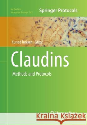 Claudins: Methods and Protocols Turksen, Kursad 9781493958450