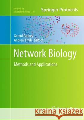 Network Biology: Methods and Applications Cagney, Gerard 9781493958559 Humana Press