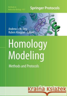 Homology Modeling: Methods and Protocols Orry, Andrew J. W. 9781493958801 Humana Press