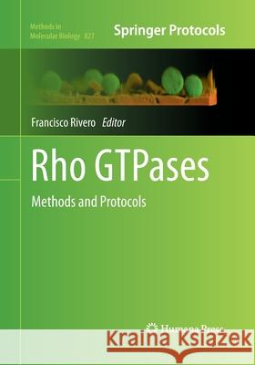 Rho Gtpases: Methods and Protocols Rivero, Francisco 9781493958962 Humana Press