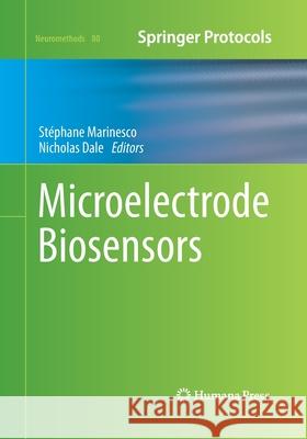 Microelectrode Biosensors Stephane Marinesco Nicholas Dale 9781493959013 Humana Press