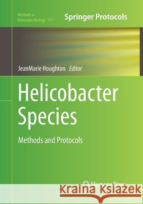 Helicobacter Species: Methods and Protocols Houghton, Jeanmarie 9781493959075 Humana Press