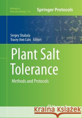 Plant Salt Tolerance: Methods and Protocols Shabala, Sergey 9781493959396