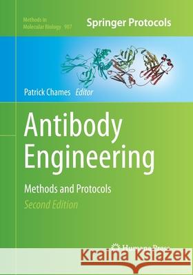 Antibody Engineering: Methods and Protocols, Second Edition Chames, Patrick 9781493959440