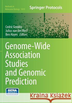 Genome-Wide Association Studies and Genomic Prediction Cedric Gondro Julius Va Ben Hayes 9781493959648 Humana Press