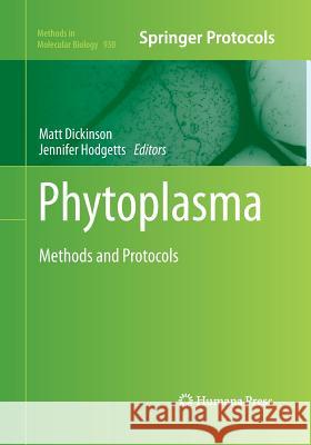 Phytoplasma: Methods and Protocols Dickinson, Matt 9781493959655 Humana Press