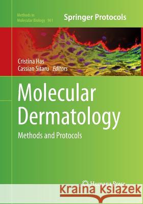 Molecular Dermatology: Methods and Protocols Has, Cristina 9781493959778 Humana Press