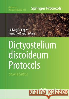 Dictyostelium Discoideum Protocols Eichinger, Ludwig 9781493959976