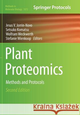 Plant Proteomics: Methods and Protocols Jorrin-Novo, Jesus V. 9781493960293