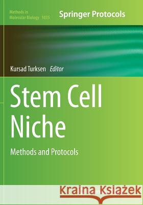 Stem Cell Niche: Methods and Protocols Turksen, Kursad 9781493960378 Humana Press