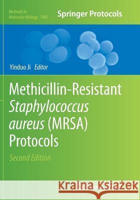 Methicillin-Resistant Staphylococcus Aureus (Mrsa) Protocols Ji, Yinduo 9781493960569 Humana Press