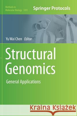 Structural Genomics: General Applications Chen, Yu Wai 9781493960606 Humana Press