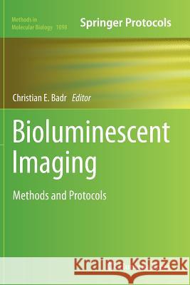 Bioluminescent Imaging: Methods and Protocols Badr, Christian E. 9781493960675 Humana Press