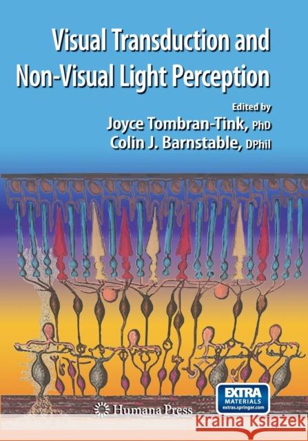 Visual Transduction and Non-Visual Light Perception Tombran-Tink, Joyce 9781493960828 Humana Press