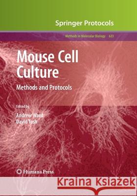 Mouse Cell Culture: Methods and Protocols Ward, Andrew 9781493960866 Humana Press