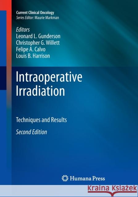 Intraoperative Irradiation: Techniques and Results Gunderson, Leonard L. 9781493960897 Humana Press