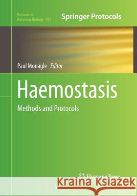 Haemostasis: Methods and Protocols Monagle, Paul 9781493961023 Humana Press