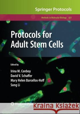 Protocols for Adult Stem Cells Irina M. Conboy David V. Schaffer Mary Helen Barcellos-Hoff 9781493961047 Humana Press