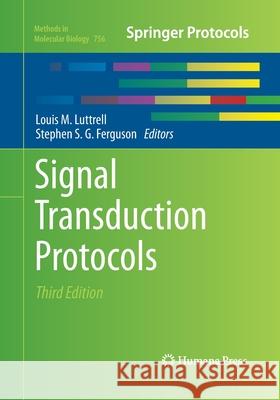 Signal Transduction Protocols Louis M. Luttrell Stephen S. G. Ferguson 9781493961085