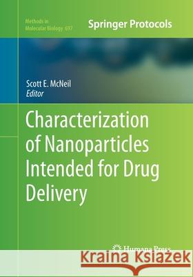 Characterization of Nanoparticles Intended for Drug Delivery Scott E. McNeil 9781493961139 Humana Press