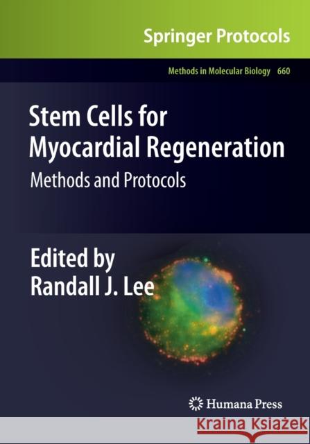 Stem Cells for Myocardial Regeneration: Methods and Protocols Lee, Randall J. 9781493961269 Humana Press