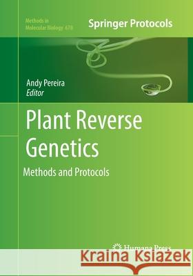 Plant Reverse Genetics: Methods and Protocols Pereira, Andy 9781493961276 Humana Press