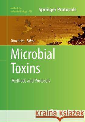 Microbial Toxins: Methods and Protocols Holst, Otto 9781493961337 Humana Press