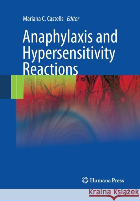 Anaphylaxis and Hypersensitivity Reactions Mariana C. Castells 9781493961481 Humana Press