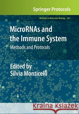 Micrornas and the Immune System: Methods and Protocols Monticelli, Silvia 9781493961504