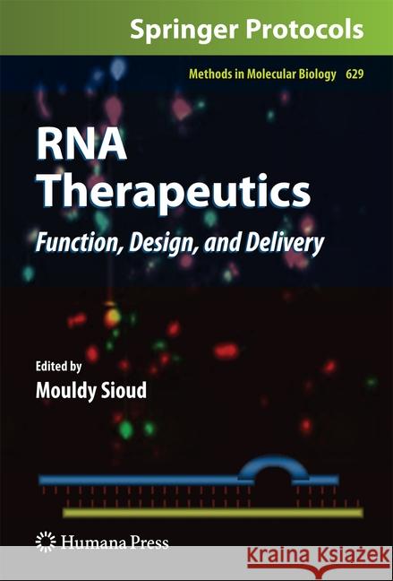 RNA Therapeutics: Function, Design, and Delivery Sioud, Mouldy 9781493961511 Humana Press