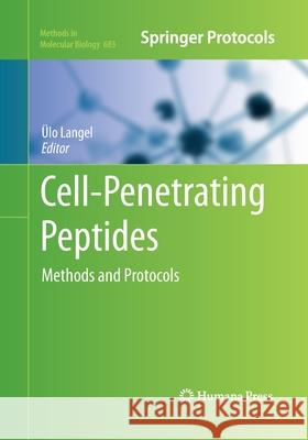 Cell-Penetrating Peptides: Methods and Protocols Langel, Ülo 9781493961559