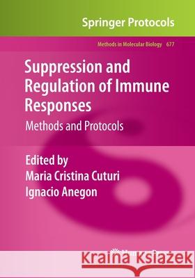 Suppression and Regulation of Immune Responses: Methods and Protocols Cuturi, Maria Cristina 9781493961634 Humana Press