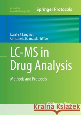 LC-MS in Drug Analysis: Methods and Protocols Langman, Loralie J. 9781493961993 Humana Press