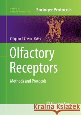 Olfactory Receptors: Methods and Protocols Crasto, Chiquito J. 9781493962020 Humana Press