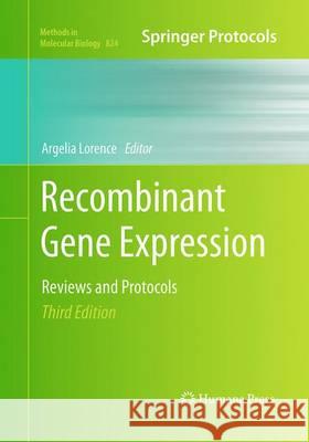 Recombinant Gene Expression Argelia Lorence 9781493962211 Humana Press