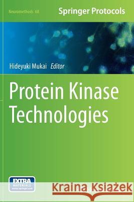 Protein Kinase Technologies Hideyuki Mukai 9781493962426