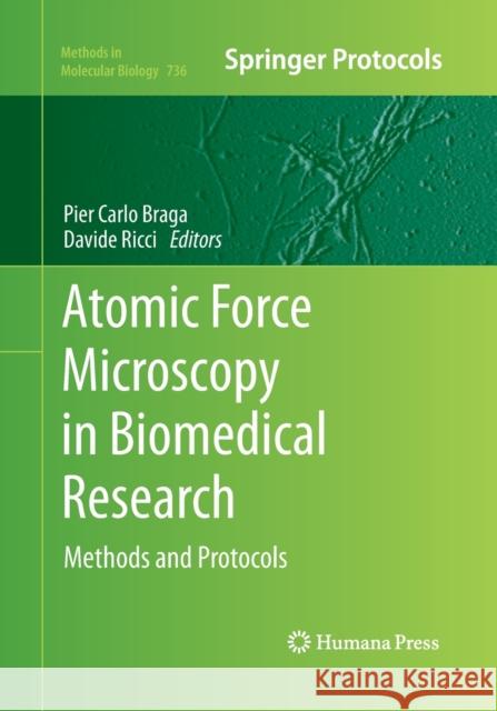 Atomic Force Microscopy in Biomedical Research: Methods and Protocols Braga, Pier Carlo 9781493962792 Humana Press