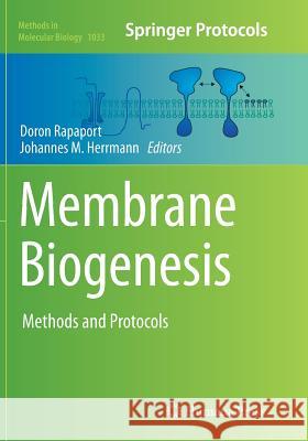 Membrane Biogenesis: Methods and Protocols Rapaport, Doron 9781493963041 Humana Press