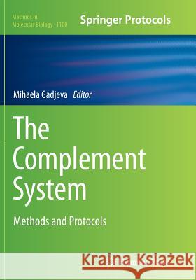 The Complement System: Methods and Protocols Gadjeva, Mihaela 9781493963065 Humana Press