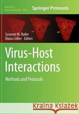 Virus-Host Interactions: Methods and Protocols Bailer, Susanne M. 9781493963089