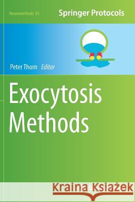Exocytosis Methods Peter Thorn 9781493963294 Humana Press