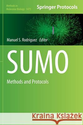 Sumo: Methods and Protocols Rodriguez, Manuel S. 9781493963560 Humana Press