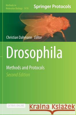 Drosophila: Methods and Protocols Dahmann, Christian 9781493963690 Humana Press