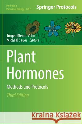 Plant Hormones: Methods and Protocols Kleine-Vehn, Jürgen 9781493964673 Humana Press