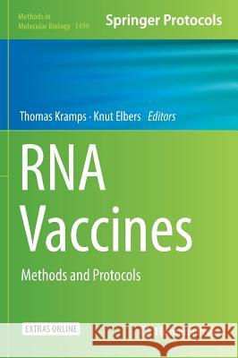 RNA Vaccines: Methods and Protocols Kramps, Thomas 9781493964796 Humana Press