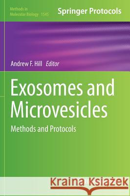 Exosomes and Microvesicles: Methods and Protocols Hill, Andrew F. 9781493967261 Humana Press