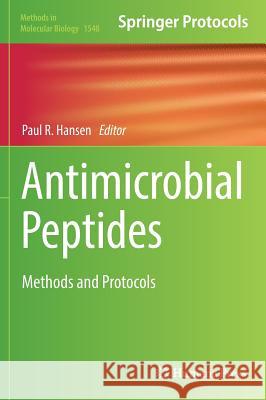 Antimicrobial Peptides: Methods and Protocols Hansen, Paul R. 9781493967353