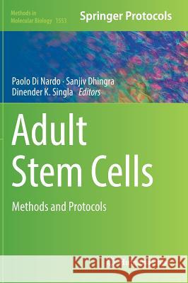 Adult Stem Cells: Methods and Protocols Di Nardo, Paolo 9781493967544 Humana Press